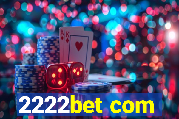 2222bet com